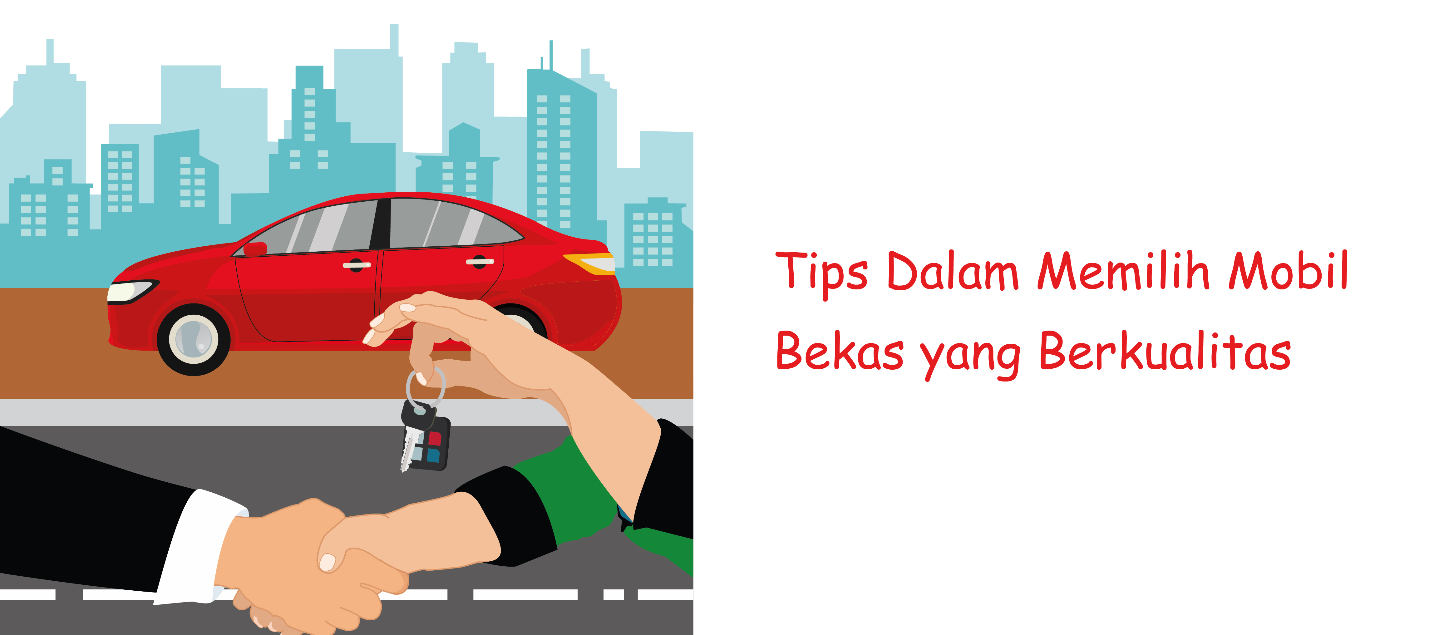 Tips-Dalam-Memilih-Mobil-Bekas-yang-Berkualitas